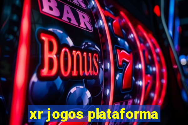 xr jogos plataforma